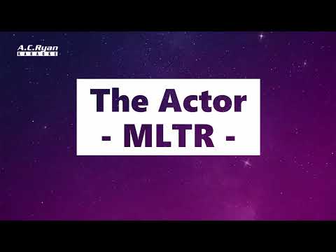 The Actor - MLTR (Karaoke)