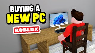 Buying a NEW PC in Roblox Streamer Life