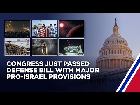 Congress Passes: Major Defense Bill With AIPAC-Backed Initiatives