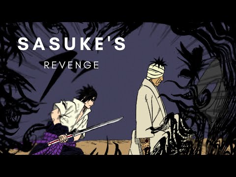 SASUKE'S REVENGE [AMV/EDIT]