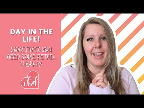 Day in the Life | Retail Therapy