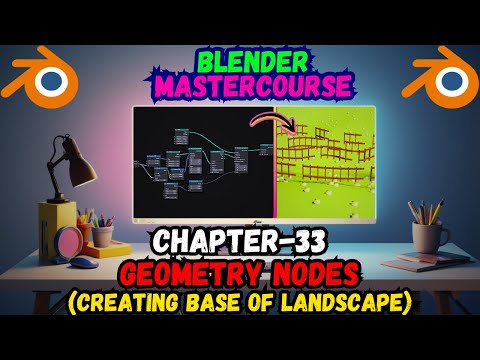 BLENDER MASTERCOURSE: Chapter-33: Geometry Nodes: Creating the Base of Landscape