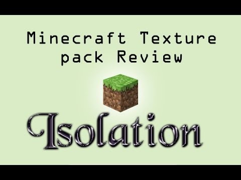 Texture Pack Review part 40 - Isolation