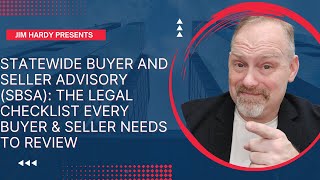 Statewide Buyer and Seller Advisory SBSA  The Legal Checklist Every Buyer & Seller Needs to Review