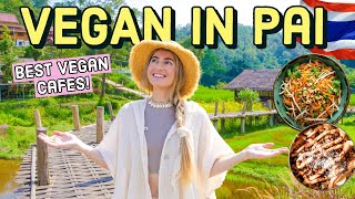 VEGAN PAI - Where To Eat Vegan in Pai, Thailand! Vegan Travel 🌱