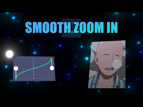 HOW TO: Make a Smooth Zoom In