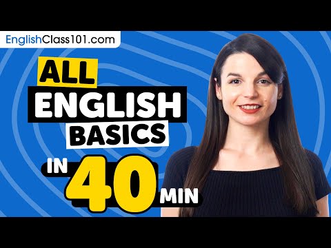 Learn English in 40 Minutes - ALL Basics Every Beginners Need