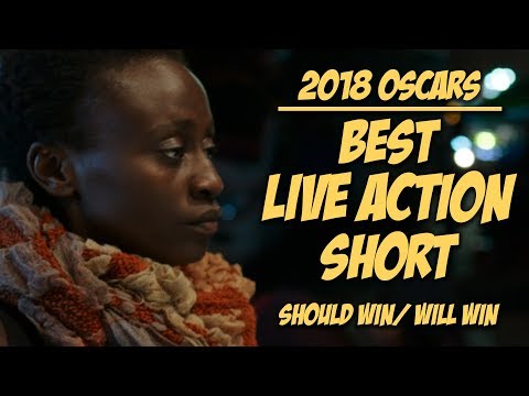 Best Live Action Short | Oscar Predictions 2018