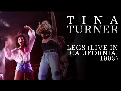 Tina Turner - Legs (Live in California, 1993)