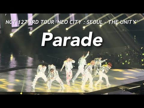 [4K] 231119 NCT127 Parade (행진) - 3RD TOUR 'NEO CITY : SEOUL - THE UNITY'