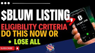 BLUM ELIGIBILITY CRITERIA.  DO THIS OR LOSE ALL #airdrop