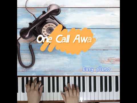 One Call Away~ by Charlie Puth ☎️Easy Piano🎹一电之遥~ 简易钢琴