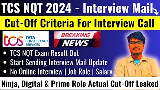 TCS NQT 2024 Actual Exam Cut-Off Criteria for Interview Call | Physical Interview Mail | Preparation