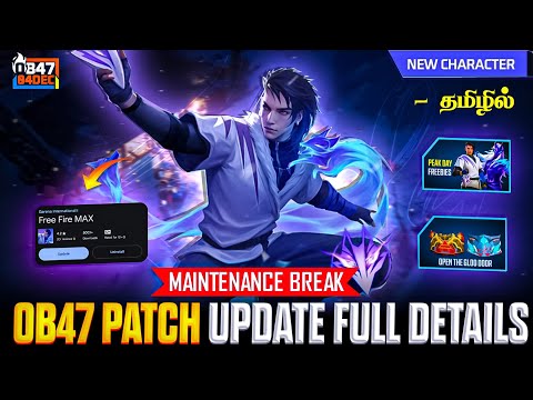 OB47 MAINTENANCE BREAK FULL DETAILS FREE FIRE IN TAMIL || NEW FREE FIRE OB47 PATCH UPDATE IN TAMIL