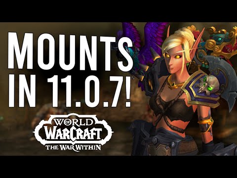 All New Mounts Coming In 11.0.7! How To Add Them To Your Collection | The War Within