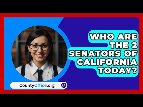 Who Are The 2 Senators Of California Today? - CountyOffice.org