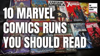 10 Marvel Comics Runs You Should Read!