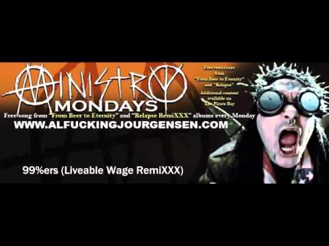 MINISTRY- 99%ers Liveable Wage RemiXXX