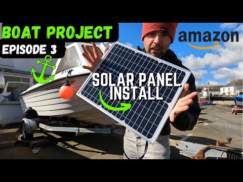 INSTALLING A SOLAR Panel from AMAZON on my BOAT -  SMALL BOAT PROJECT Ep.3. -