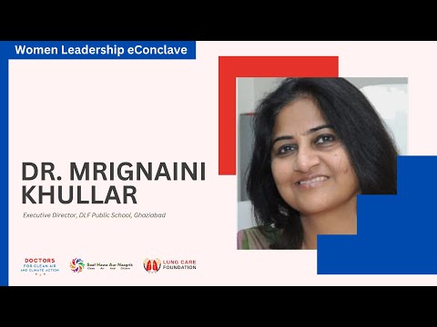 Women Leadership eConclave - Dr. Mrignaini Khullar