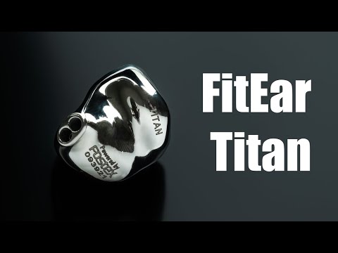 Review - FitEar Titan