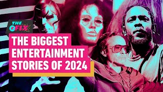 The Biggest Entertainment Stories of 2024 - IGN The Fix: Entertainment