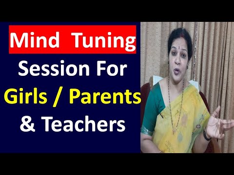 Mind Tuning Life Lesson For Girls/ Parents & Teachers