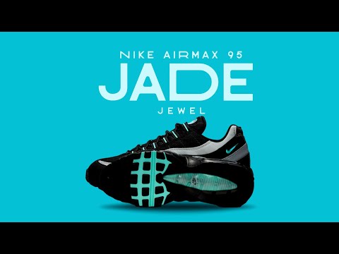 JADE JEWEL 2025 Nike Air Max 95 DETAILED LOOK + PRICE