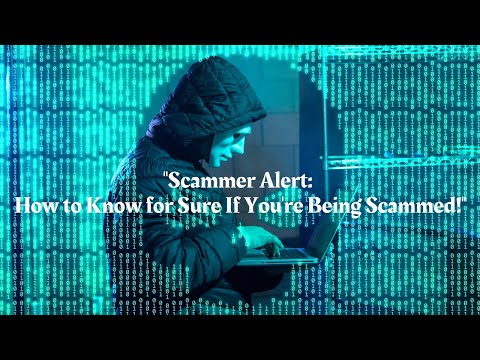 "Scammer Alert: How to Know for Sure If You're Being Scammed!" 🙅‍♂️🙅‍♀️#scam alert #bank #fraud