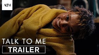 Talk To Me | Official Trailer 2 HD | A24