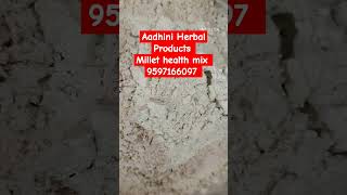 Aadhini Herbal Products Millet health mix #foodie#health#sathumavu #food #tamilsong