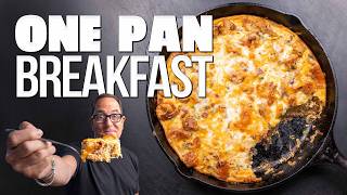 THE ONE PAN BREAKFAST THAT WILL SATISFY ALL YOUR FRIENDS AND FAMILY... | SAM THE COOKING GUY