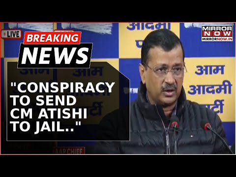 Breaking News: 'BJP Conspiring To Arrest CM Atishi..' Kejriwal Briefing On Delhi Notification Row