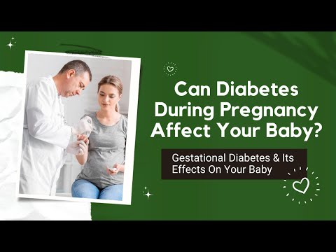 Can Diabetes Affect Your Baby? Gestational Diabetes & Its Effects On Your Baby