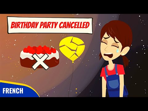 Birthday Party Cancelled - Learn French Conversation and Vocabulary with the Best Short Story