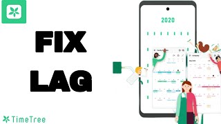 How To Fix And Solve Lag On TimeTree App | Easy Fix