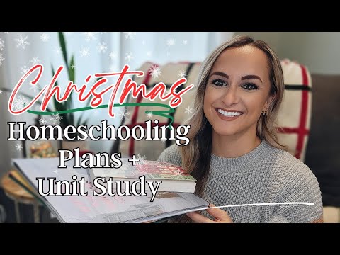 🎄 CHRISTMAS HOMESCHOOLING PLANS // Christmas Unity Study, Routine + Resources We Are Using // 2023