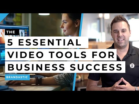 5 ESSENTIAL VIDEO TOOLS for Business Success - Digital Marketing MADE EASY - Brandastic.com