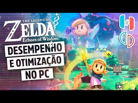 Como JOGAR  Zelda Echoes of Wisdom no Ryujinx Emulador de Switch