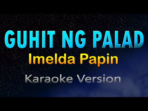 GUHIT NG PALAD - Imelda Papin (HD Karaoke)