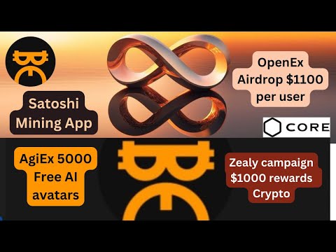 OpenEx Airdrop $1100 per user | Zealy campaign $1000 rewards  Crypto | Satoshi Mining App