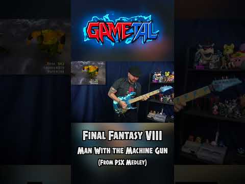 Man with the Machine Gun (Final Fantasy VIII) - GaMetal (From PSX Medley) #finalfantasy #vgm #psx