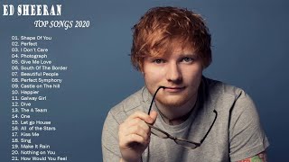 Ed Sheeran Full Hits Songs Collection Album 2020 - Ed Sheeran Best Songs Playlist 2020