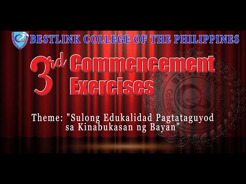 GAS/PA - 3rd Commencement Exercises Bestlink College of the Philippines