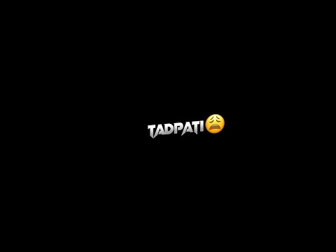 💔 Tadpati Hai Song Lyrics Status Video || ✨Black Screen Status | Lyrics Status || Arijit Singh 🥺