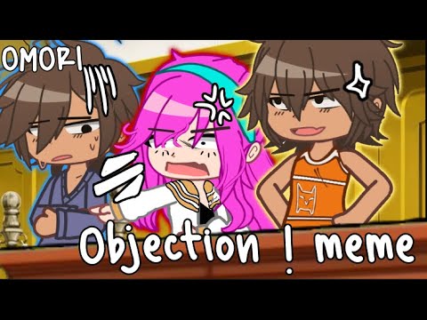 Objection !! | Trend | TW : OMORI SPOILERS!