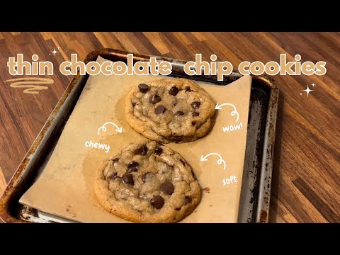 How To Get Perfect Thin Chocolate Chip Cookies