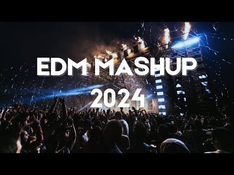 EDM MASHUP 2024 | DJ REMIX SONG 2024 - Mashups & Remixes of Popular Songs 2024 | DJ Songs Club Music