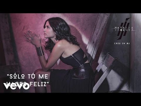 Natalia Jiménez - Sólo Tú Me Haces Feliz (Cover Audio)