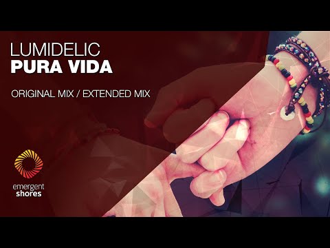 Lumidelic - Pura Vida [Emergent Shores]